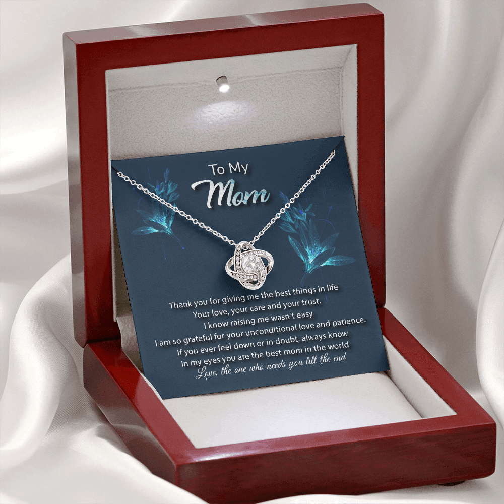 To My Mom - Love, The One Who Needs You Till The End - Love Knot Necklace