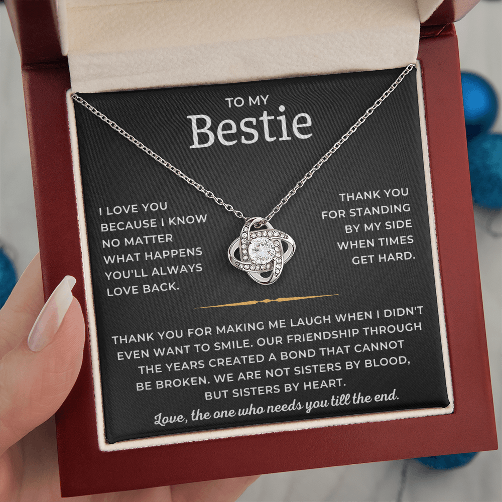 To My Bestie - Thank You For Standing By My Side When Times Get Hard - Love Knot Necklace