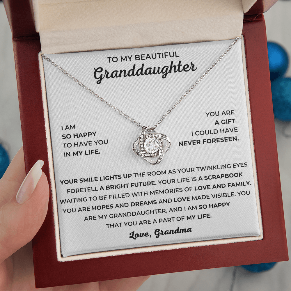 To My Beautiful Granddaughter - I Am So Happy That You Are A Part Of My Life - Love Knot Necklace