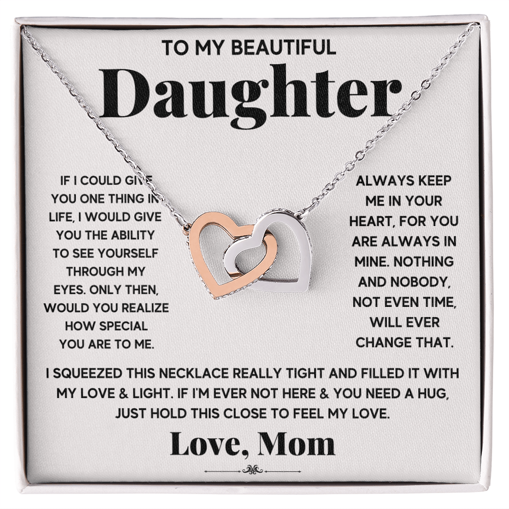 To My Beautiful Daughter - Always Keep Me In Your Heart - Interlocking Hearts Necklace