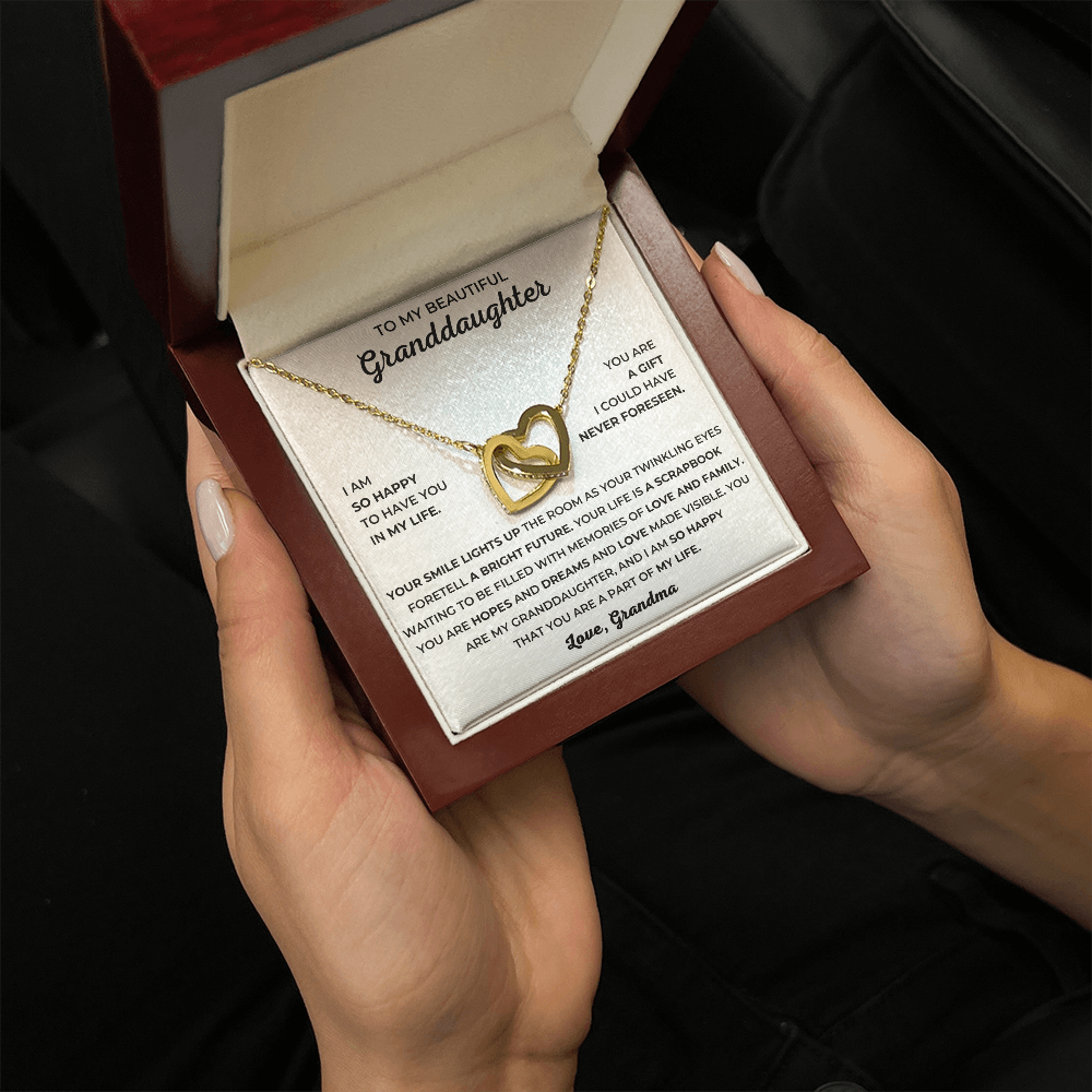 To My Beautiful Granddaughter - I Am So Happy That You Are A Part Of My Life - Interlocking Hearts Necklace