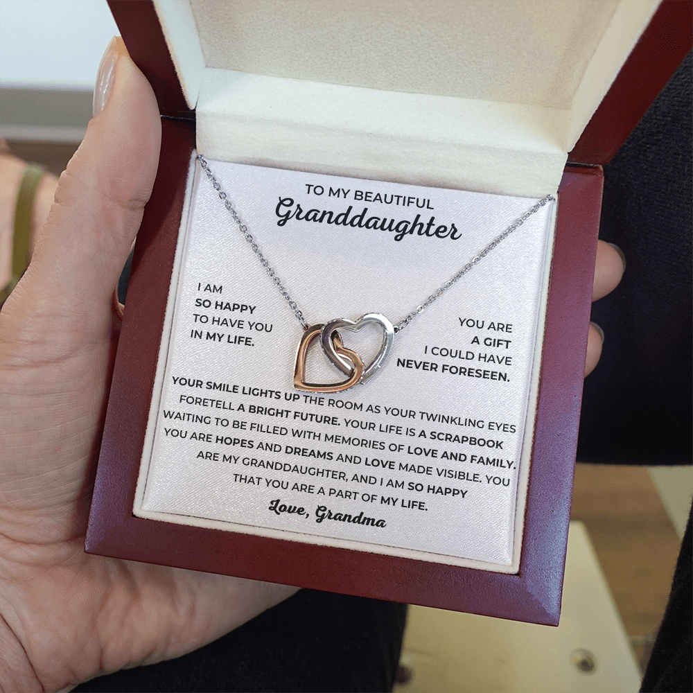 To My Beautiful Granddaughter - I Am So Happy That You Are A Part Of My Life - Interlocking Hearts Necklace