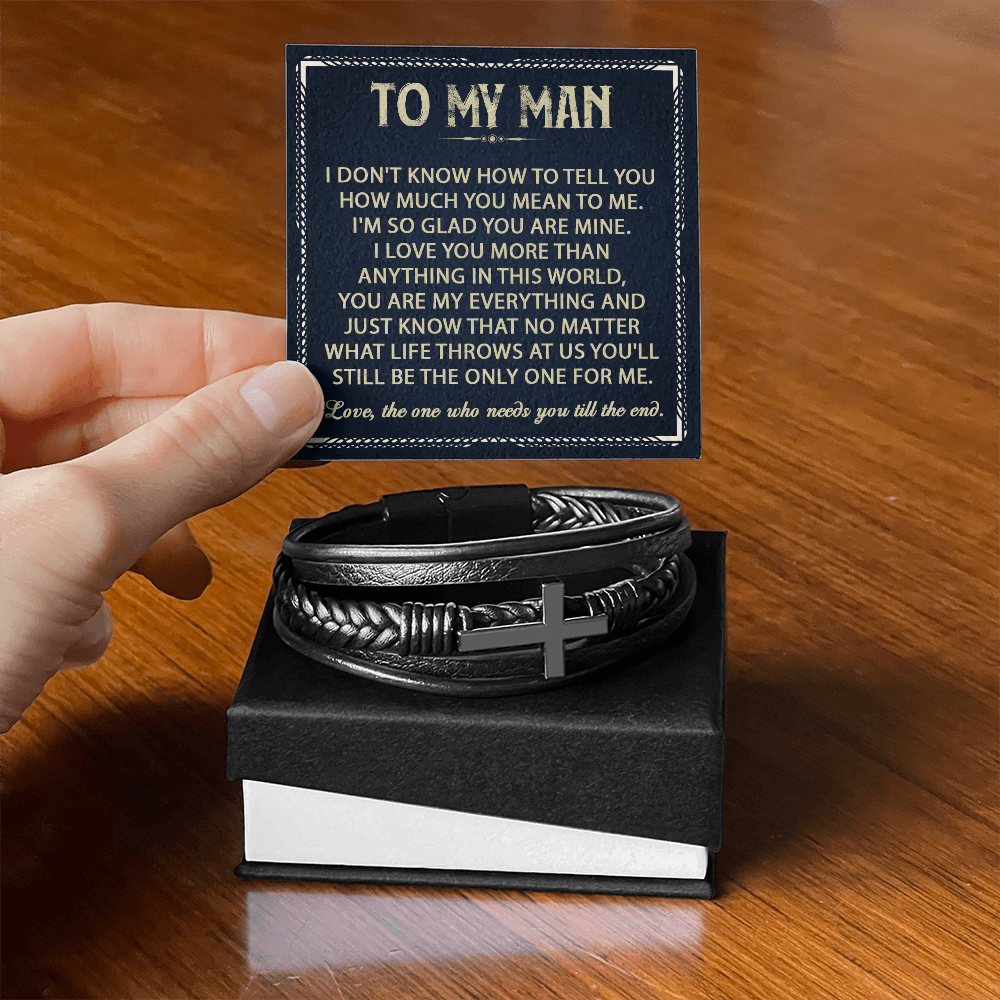 To My Man - Love, The One Who Needs You Till The End - Men's Cross Bracelet